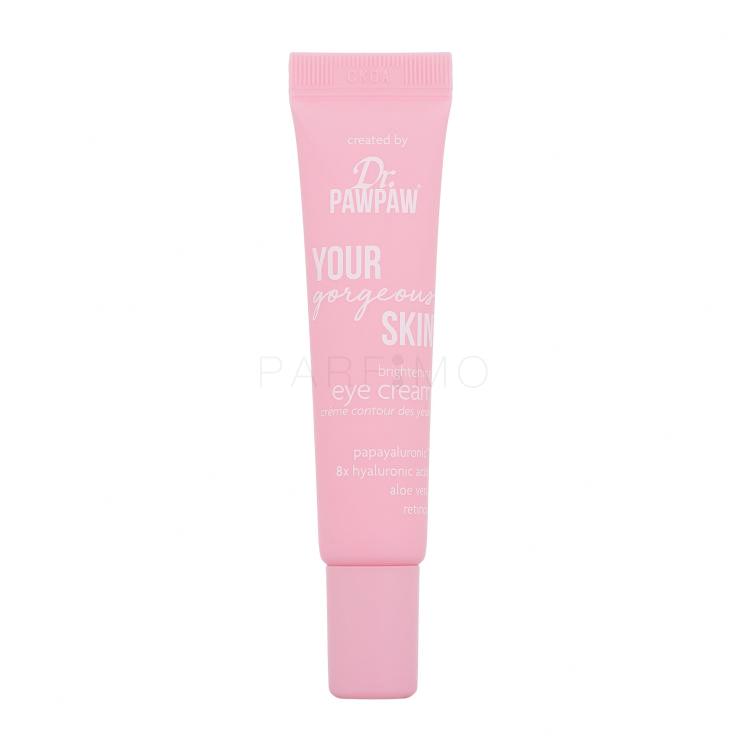 Dr. PAWPAW Your Gorgeous Skin Brightening Eye Cream Krema za područje oko očiju za žene 15 ml