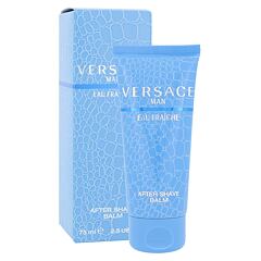 Balzam nakon brijanja Versace Man Eau Fraiche 75 ml