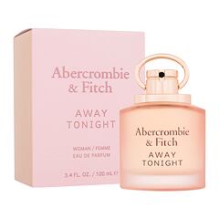 Parfemska voda Abercrombie & Fitch Away Tonight 100 ml
