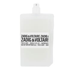 Parfemska voda Zadig & Voltaire This is Her! 100 ml Testeri